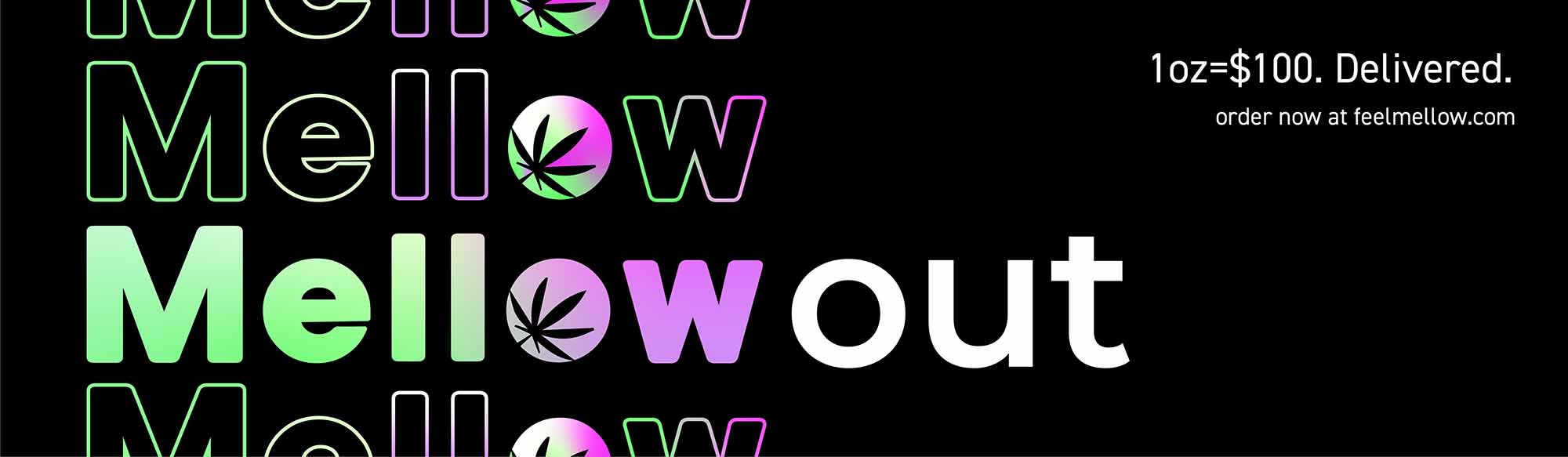 MELLOW OUT BANNER